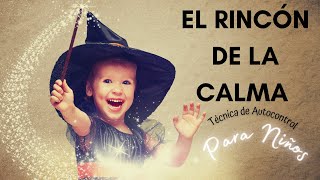 TECNICA DE AUTOCONTROL PARA NIÑOS | EL RINCON DE LA CALMA