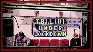 Infected Georgia #1: Tbilisi Under Lockdown: Eerie Ghost Town თბილისი საქართველო ჩაკეტვის ქვეშ