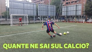 QUANTE NE SAI SUL CALCIO ? - (PUNTATA 1)