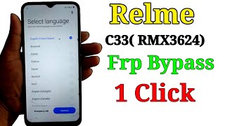 Relme C33 (Rmx3624) Frp Bypass Android 12 1Click