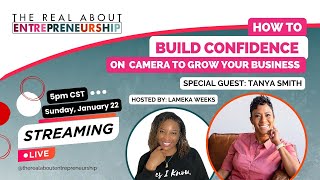 How to Be Confident On Camera & Live Stream to Grow Your Business