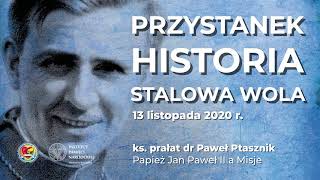 XIII Dni Kardynała Adama Kozłowieckiego SJ Ks.  Prałat Paweł Ptasznik Jan Paweł II a misje SM