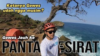 Pantai Kesirat, Gowes menolak punah Ke Pantai Alami tersembunyi ini, Spot Camping diatas tebing.