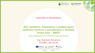 Webinár #65 – Ako rozvíjame, inšpirujeme a podporujeme KVaP v školách, druhá časť – SWOT.