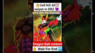 🔥Cell Kill All Saiyans 😈 in dragon Ball z 🔚 #dbs #anime #comics #like #manga #goku #viral #shorts