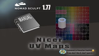 Nomad Sculpt - Video Manual - 7 - Unwrap nicer UV Maps (Islands) - Tutorial (V1.77 -8.4.2023)