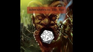 Inverness, to the Great Beyond | 7-10:30PM | Episode 10: "Doom Pt 1" | "Adventures to Die For"