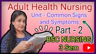 Common Sign and Symptoms|| Adult Health Nursing 💥 Part - 2