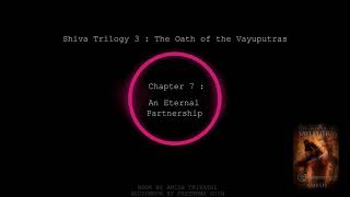 Audiobook : Chapter 7 ( The Oath of the Vayuputras)