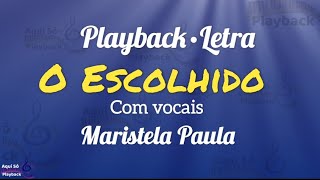 O Escolhido (Playback com vocais) Maristela Paula