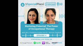 Episode 04: Nurturing Potential: The Power of Occupational Therapy