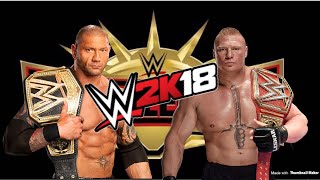 Batista vs. Brock Lesnar: WWE 2K18 DREAM MATCH