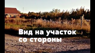 Обзор купленной земли для постройки дома.