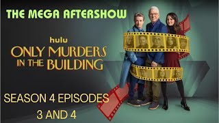 THE MEGA AFTERSHOW | Only Murders In The Building Season 4, Episodes 3 & 4