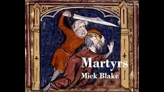 Martyrs  - mick blake