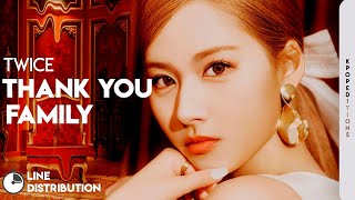 TWICE (트와이스)  – Thank You, Family |  Line Distribution