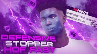 HOW TO GET DEFENSIVE STOPPER HOF FAST! EASY AND QUICK BECOME THE BEST DEFENDER NBA 2K19