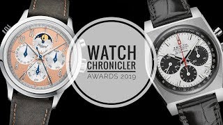 WATCH CHRONICLER Awards - 2019: The Best Watches of the Year