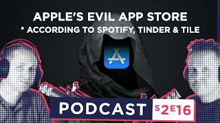 S2 E16 - Is Apple's App Store UNFAIR to Developers?