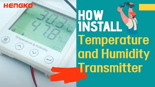 How to install Temperature and Humidity Transmitter HT802C -HENGKO