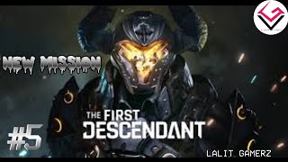 THE FIRST DESCENDANTS NEW MISSION FULL RUSH || LALIT GAMERZ || #video