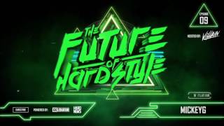 The Future of Hardstyle - #09