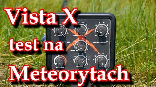 Vista x - test na meteorytach