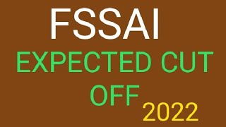 FSSAI Expected Cut Off 2022 | UR Category