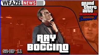 Ray Boccino | Grand Theft Auto Biographies | S2E11