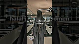 halal jobs for women in islam pt.2 #islamicshorts #islamicstatus #shortsviral