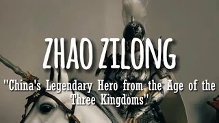 "The Exciting Story of Zhao Zilong: A Loyal Hero in the Three Kingdoms"