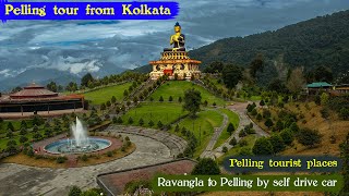 Pelling tour guide : Pelling tourist places | Pelling tour from Kolkata | Pelling tour cost