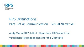 RPS Distinctions. The Licentiate. Part 3 of 4: Communication – Visual Narrative