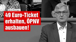 49 Euro-Ticket erhalten, ÖPNV ausbauen!