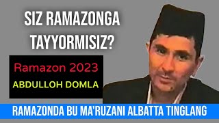 SIZ RAMAZONGA TAYYORMISIZ? RAMAZONGA QANDAY TAYYORLANISH KERAK?#abdullohdomla #ramazon