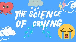 the science of CRYING!