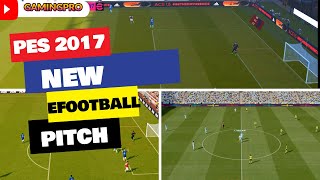 PES 2017 NEW PITCH LIKE E-FOOTBALL 2024