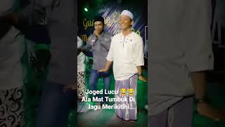 Joged Lucu 😂😂 Mat Tumbuk Bikin Ngakak 🤣🤣