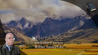 2024-0721PM - Brother Stanley Fore - The Present Truth Of God's Unfolding Purpose