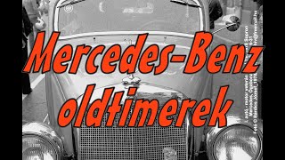 Mercedes Benz oldtimerek