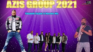 AZIS GROUP 2021 🎷 Kalashnika Kuchek & Nardona Mix 🎷 🎶 New 2021 🎶 ♫ █▬█ █ ▀█▀ ♫