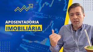 COMO CONSEGUIR A APOSENTADORIA IMOBILIÁRIA!