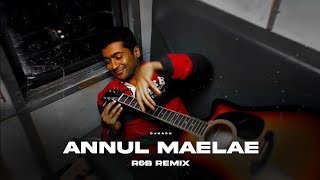 Annul Maelae - R&B Remix | Surya | Haris jeyaraj | Djkash |