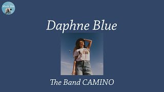 Daphne Blue - The Band CAMINO (Lyric Video)