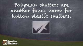 Polyresin Shutters info by Plantation Shutters .org