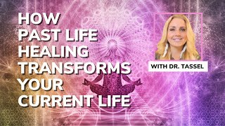 How Past Life Healing Transforms Your Current Life  💫 Shift Your Life from the Inside Out