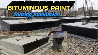 how important to apply bituminous paint in footing foundation