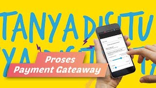 Gimana sih Proses Payment Gateaway??? #TanyaDISITU