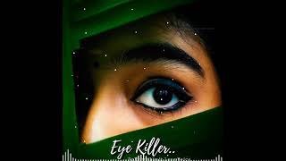 Eye killer whatsapp status ❤