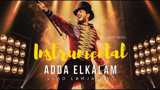 Saad Lamjarred - ADDA ELKALAM  ( ACIM BEATS )